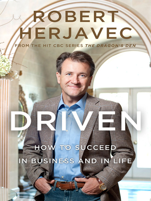 Title details for Driven by Robert Herjavec - Available